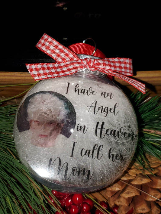 I Have an Angel In Heaven, I call her Mom Memory Ornament