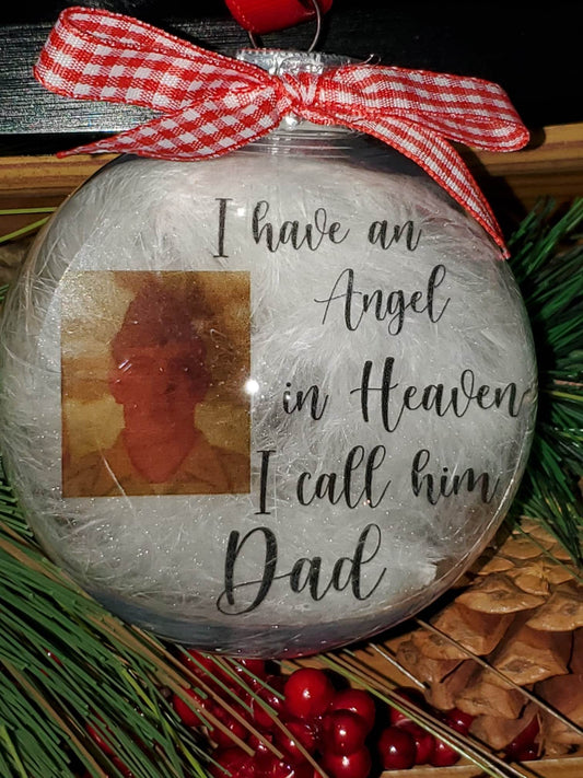 I Have an Angel In Heaven, I call him Dad Memory Ornament