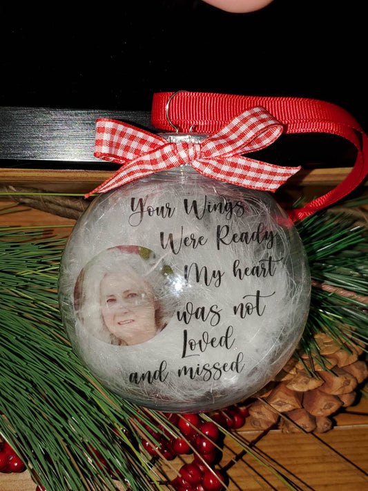 Your Wings Were Ready, Loved and Missed Memory Ornament